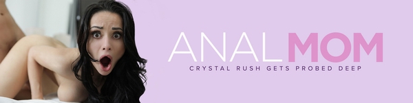 Mylf Anal Mom - My Boss' Son - Crystal Rush, Johnny